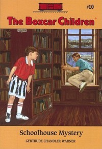 Schoolhouse Mystery : The Boxcar Children