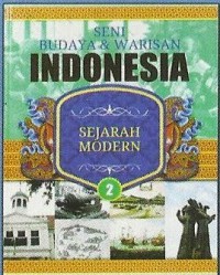 Sejarah Modern : Seni Budaya dan Warisan Indonesia