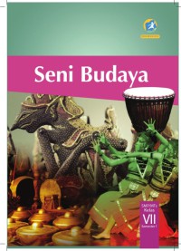Seni Budaya SMP/MTS Kelas VII Semester 2