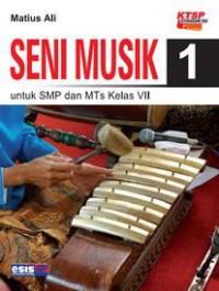 Seni Musik untuk SMP dan MTS Kelas VII