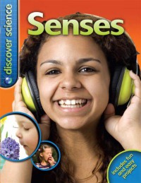 Senses : Discover Science