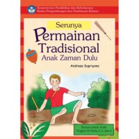 Serunya Permainan Tradisional Anak Zaman Dulu