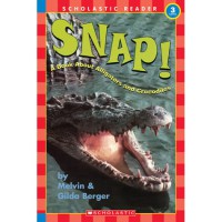 Snap : A book About Alligators and Crocodiles
