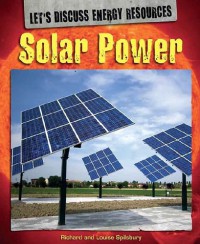 Solar Power : Let's Discuss Energy Resources