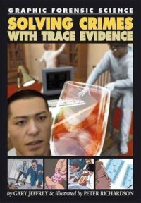 Solving Crimes with Trace Evidence