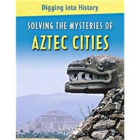 Solving the Mysteries of Aztec Cities