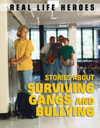 Stories Surviving Gangs abd Bullying