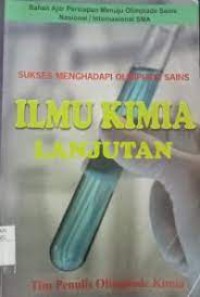 Sukses Menghadapi Olimpiade Sains Ilmu Kimia Lanjutan