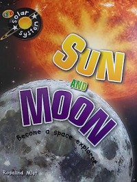 Sun and Moon Become a Space Explorer