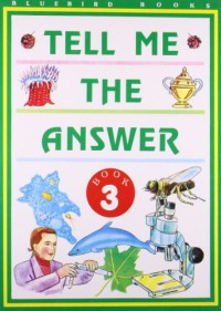 Tell Me The Answer Book 3