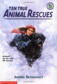 Ten True  Animal Rescues