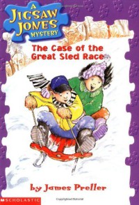 The Case of The Great Sled Race : A Higsaw Jones MYstery