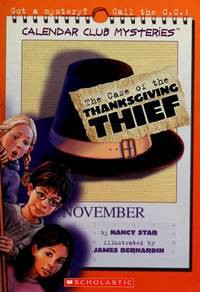 The Case of The Thanksgiving Thief : Calendar Club Mysteries