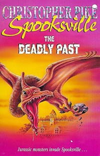 The Deadly Past : Spooksville