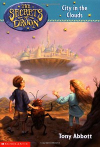 The Secrets of Droon : City In The Clouds