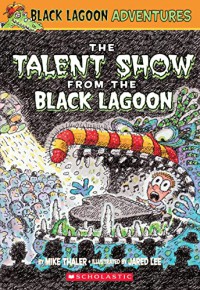 The Talent Show From Black Lagoon : Black Lagoon Adventures