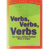 The Trickiest Action-Packed Words in English : Verbs, Verbs, Verbs