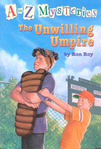 The Unwilling Umpire : A to Z Mysteries