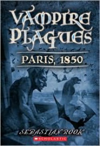 The Vampire Plagues II : Paris, 1850