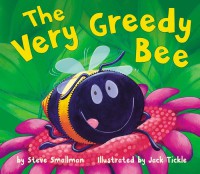 The Very Greedy Bee