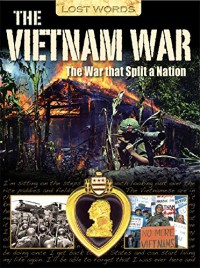 The Vietnam War : The War that Spilit a Nation