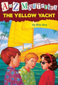 The Yellow Yacht : A to Z Mysteries