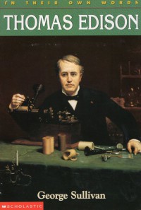 Thomas Edison : In Their Own Words