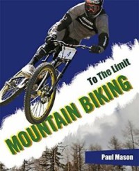 To the Limit Mountain Biking