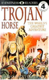 Trojan Horse : The World's Greatest Adventure