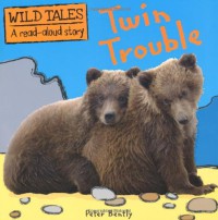 Twin Trouble : Wild Tales