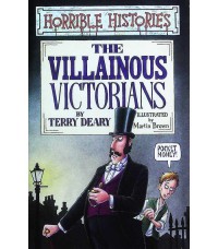 Villainous Victorians : Horrible History