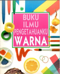 Warna : Buku Ilmu Pengetahuanku