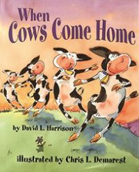 When Cows Come Home