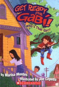 Who's That Girl : Get Ready for Gabi