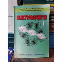 Image of Elektromagnetik 1 : Bahan Ajar Persiapan Menuju Olimpiade Sains Nasional/Internasional SMA