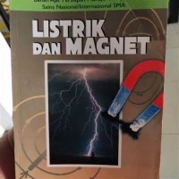 Image of Listrik Magnet : Bahan Ajar Persiapan Menuju Olimpiade Sains Nasional/Internasional SMA